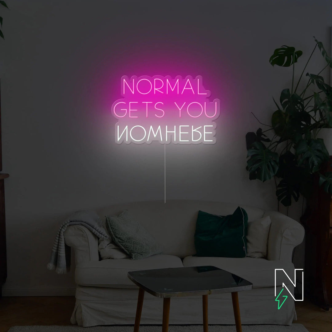 Normal Gets You Nowhere Néon Personnalisé | Enseigne LED Au Maroc – MyNeonClub
