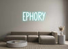 Custom Neon: Ephory