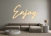Custom Neon: Enjoy