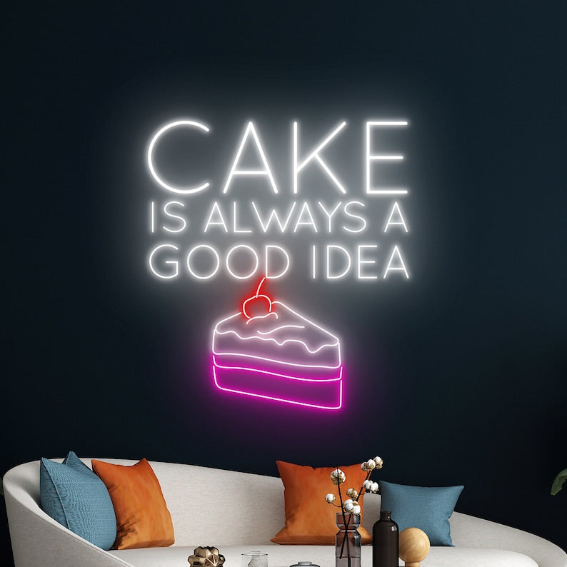 Cake Is Always A Good Idea Neon, Neon sign, Bakery decor, Cake-themed signage, Vibrant lighting, Stylish ambiance, Illuminated sign, Trendy neon sign, Chic bakery, Sweet atmosphere