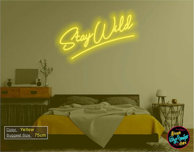 Stay wild neon